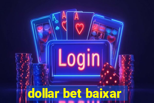 dollar bet baixar