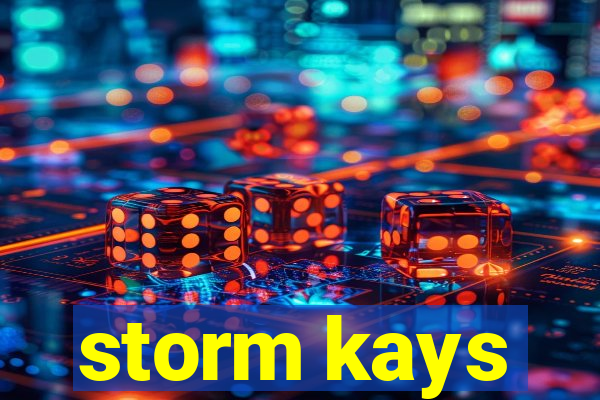 storm kays