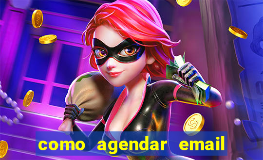 como agendar email no outlook