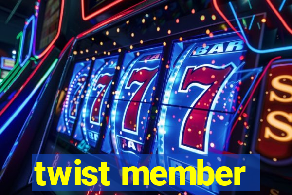 twist member