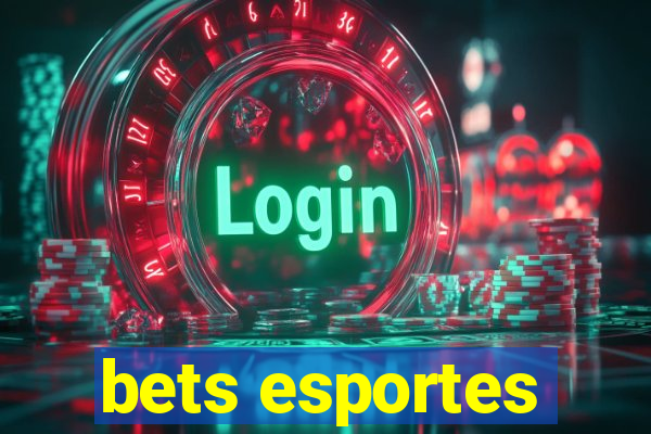 bets esportes