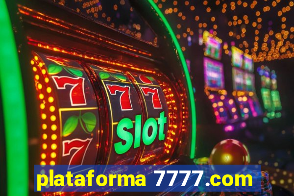 plataforma 7777.com