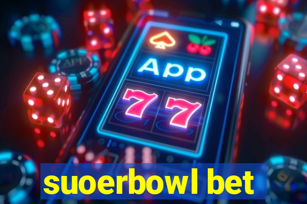 suoerbowl bet