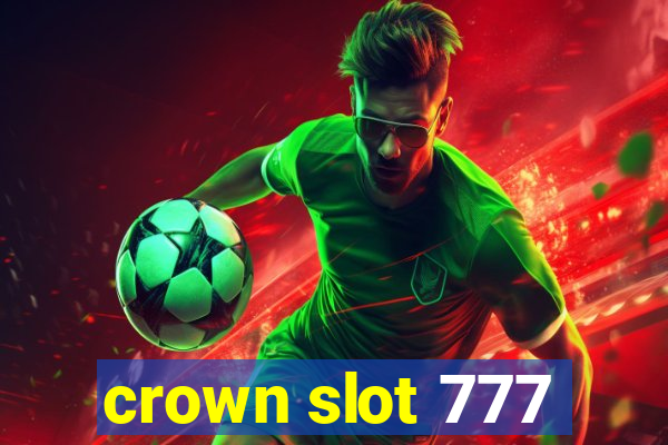 crown slot 777