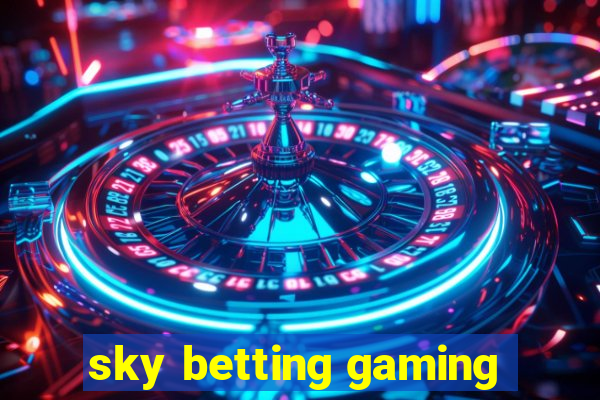 sky betting gaming