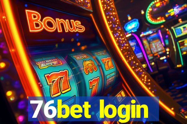 76bet login