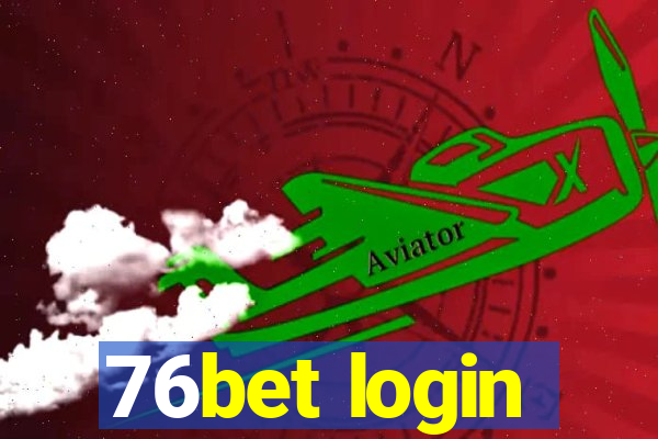 76bet login