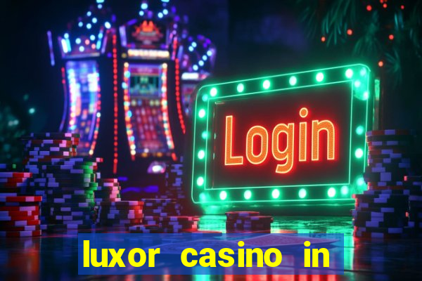 luxor casino in las vegas