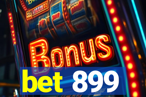 bet 899