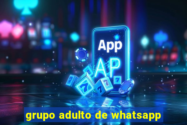 grupo adulto de whatsapp