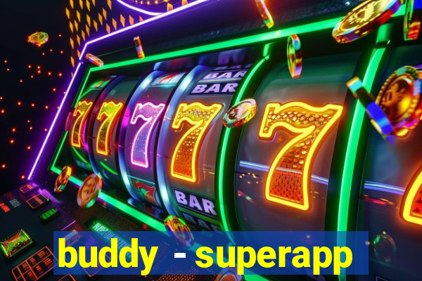 buddy - superapp