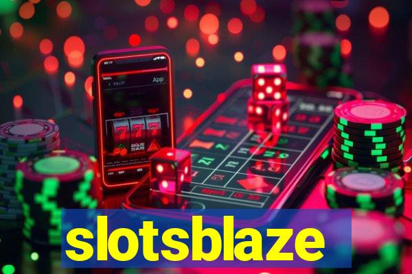 slotsblaze