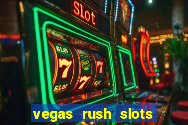 vegas rush slots casino gratis