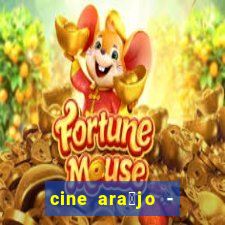 cine ara煤jo - cine porto velho