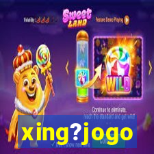 xing?jogo