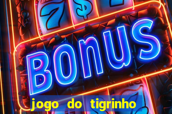 jogo do tigrinho que está pagando agora