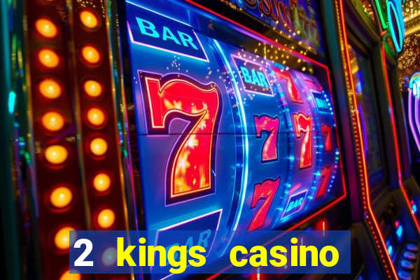 2 kings casino kings mountain