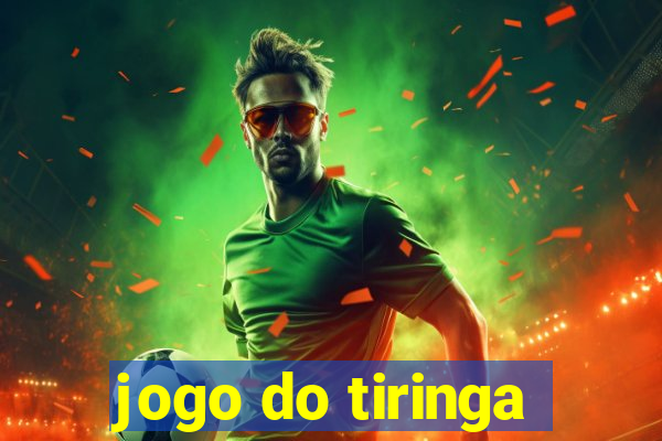 jogo do tiringa