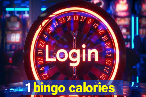 1 bingo calories