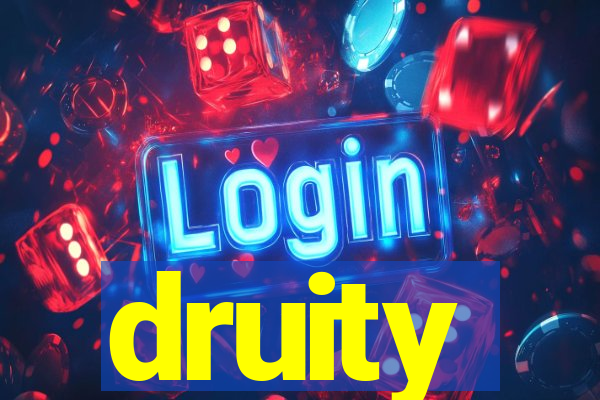 druity