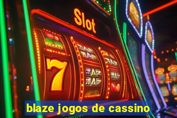 blaze jogos de cassino