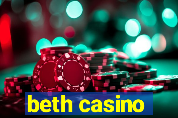 beth casino