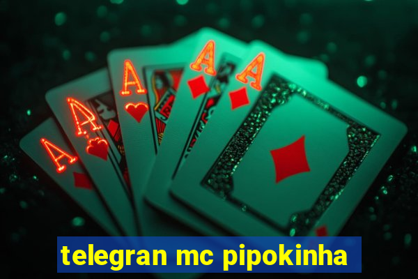 telegran mc pipokinha