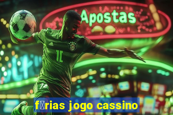 f茅rias jogo cassino