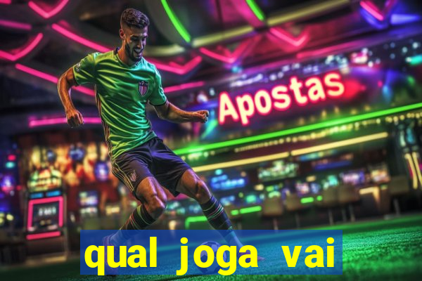 qual joga vai passar na globo hoje