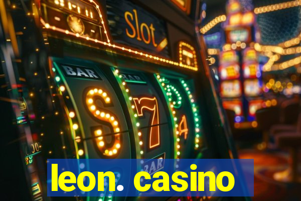 leon. casino