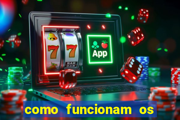 como funcionam os jogos de azar