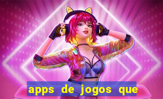 apps de jogos que realmente pagam