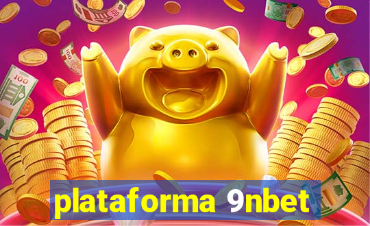 plataforma 9nbet