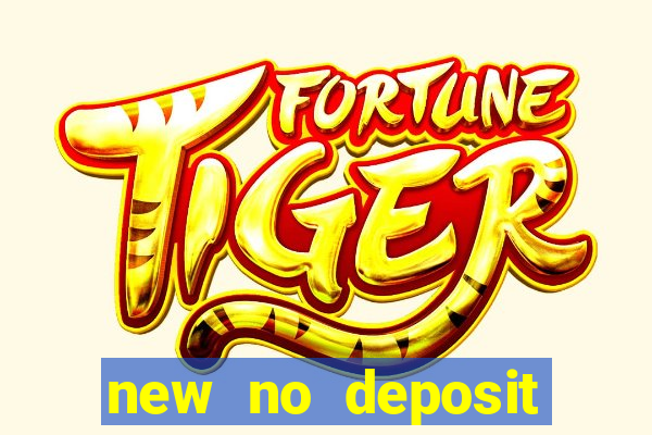 new no deposit bonus casino