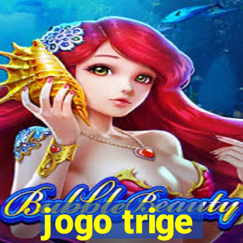 jogo trige