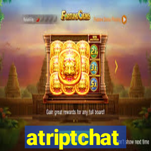 atriptchat