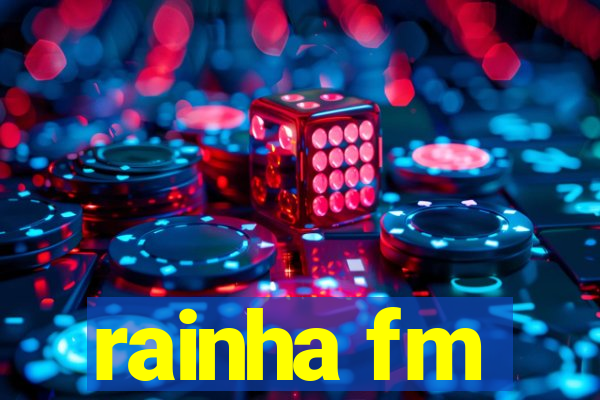 rainha fm