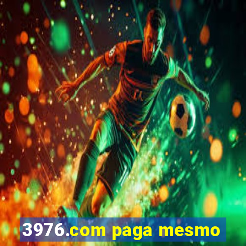 3976.com paga mesmo