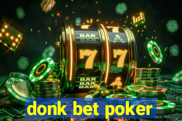 donk bet poker