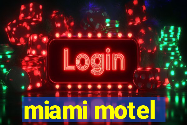 miami motel