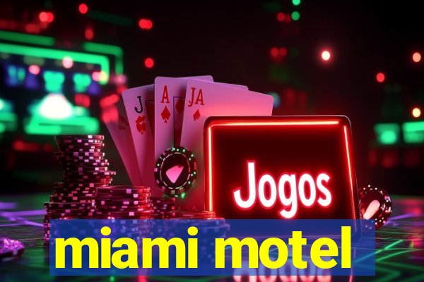 miami motel