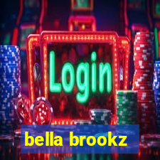 bella brookz