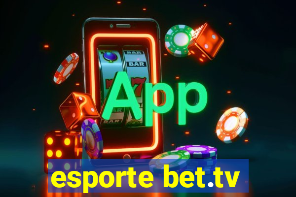 esporte bet.tv