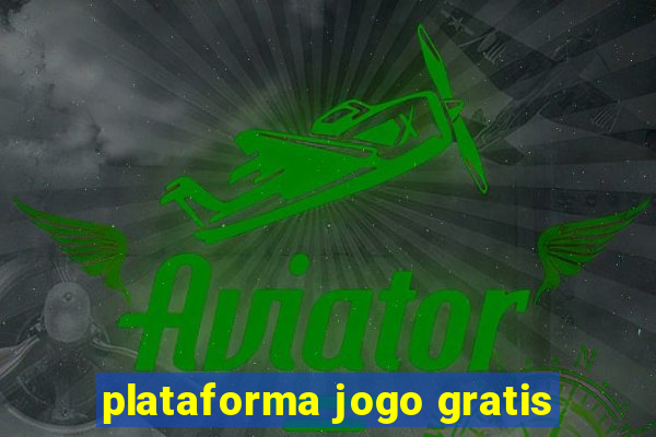 plataforma jogo gratis