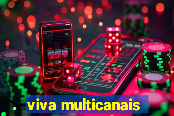 viva multicanais