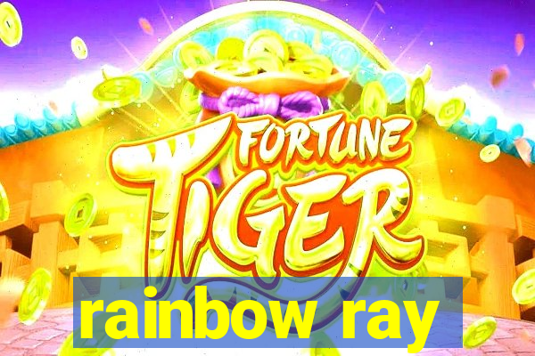 rainbow ray