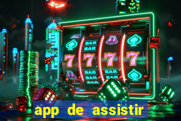 app de assistir jogo ao vivo gratis