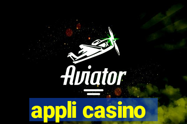 appli casino