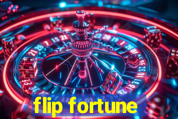 flip fortune