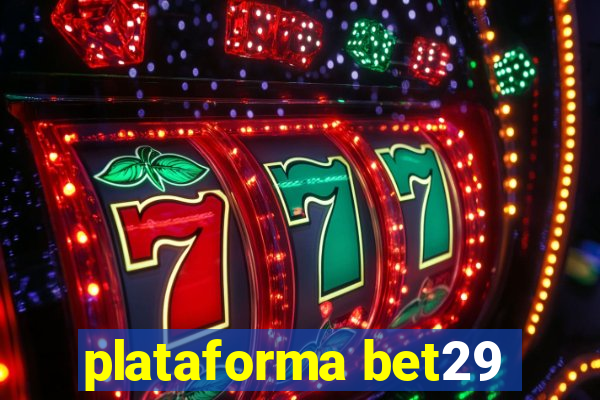 plataforma bet29